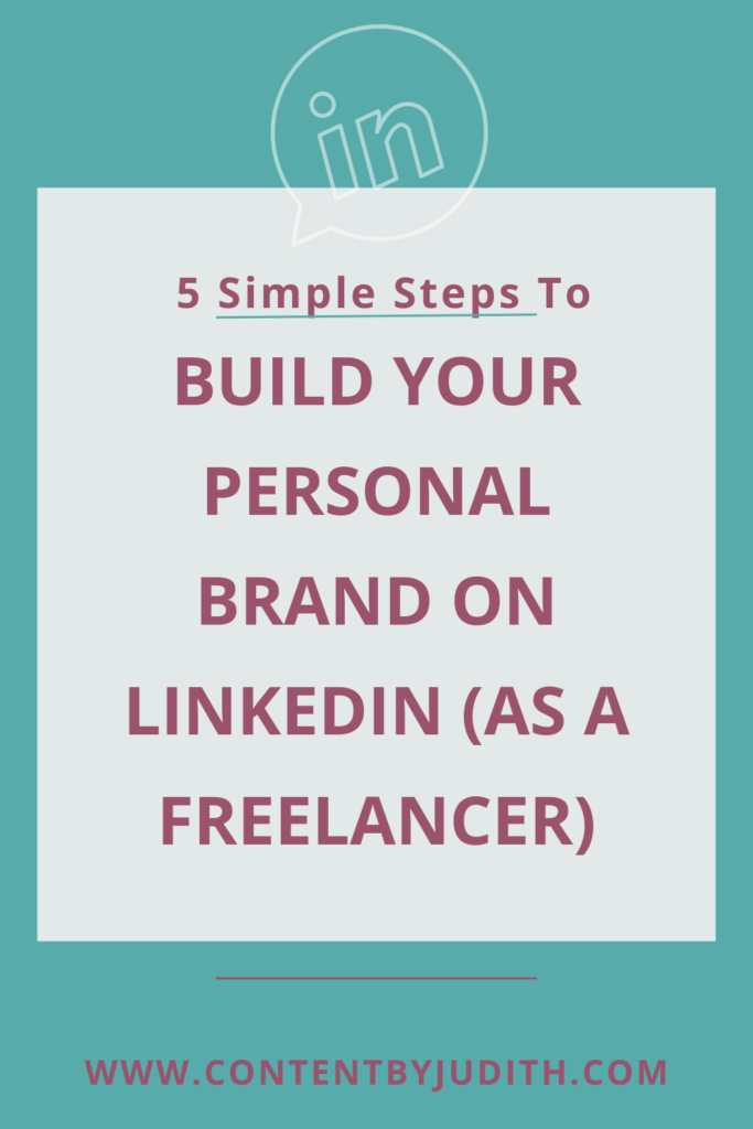 How to build your personal brand on LinkedIn as a freelancer